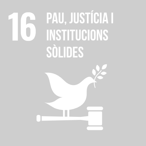 ODS 16. Promoure societats pacífiques i inclusives per aconseguir un desenvolupament sostenible; proporcionar accés a la justícia per a totes les persones, i desenvolupar institucions eficaces, responsables i inclusives a tots els nivells. 

