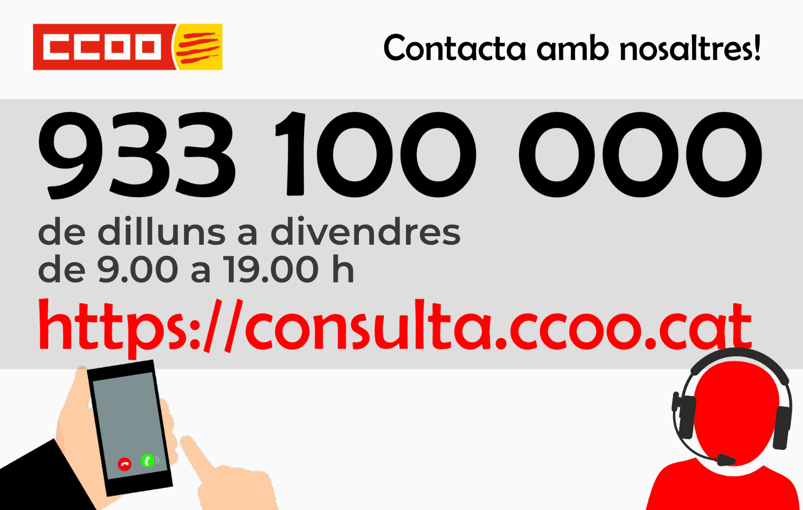 Horaris d'assessorament de CCOO de Catalunya. De dilluns a divendres, de 9.00 a 19.00 hores
