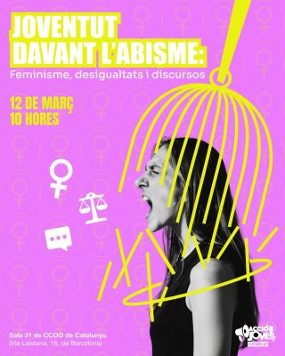 Tens ganes de parlar del moment que vivim com a jovent i del paper del feminisme avui?  Acció Jove i CCOO organitzen “Jovent davant l’abisme i pel feminisme” el 12 de març de 2026, de 10 h a 13 h a Via Laietana 16 (seu de CCOO, Barcelona). Un espai per reflexionar i debatre sobre les desigualtats i els discursos que ens afecten.  Si t’interessa participar, apunta’t al link de la bio!! 🔥  Comparteix-ho amb qui creguis que li pot interessar 😊